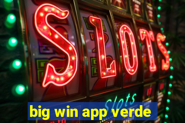 big win app verde